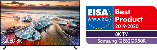 EISA Award Best Product 2019 - 2020 8K TV : Samsung QE82Q950R
