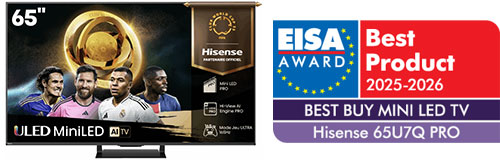 EISA Award Best Buy Mini-LED TV 2025 - 2026 : Hisense 65U7Q PRO