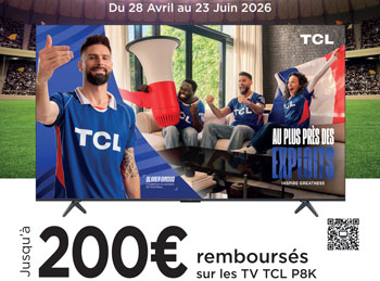 TCL rembourse jusqu'� 200 Euros pour l'achat de certaines TV issues de la s�rie P8K