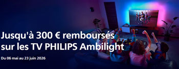 Philips rembourse jusqu'� 300 Euros pour l'achat de certaines TV Ambilight