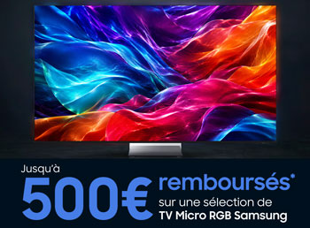 Samsung rembourse jusqu'� 500 Euros pour l'achat de certaines TV Micro LED RVB