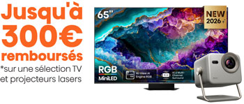 Offre de remboursement TV Hisense : jusqu'� 300 Euros rembours�s