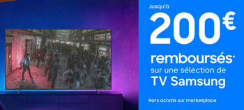 Offre de remboursement TV Samsung : jusqu'� 200 Euros rembours�s