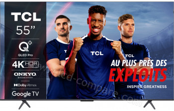 TCL 55C69B - 139 cm - A partir de : 504.00 &euro; chez Doctor Brandt chez Rakuten