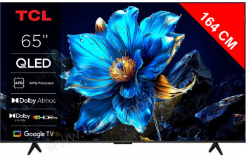 TCL 65T69C - 164 cm - A partir de : 536.80 &euro; chez Icoza