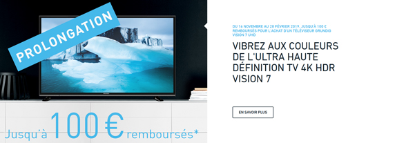 ODR Grundig Nov./Fv. 2019 : Vibrez aux couleurs de l'Ultra HD (Offre Prolonge)