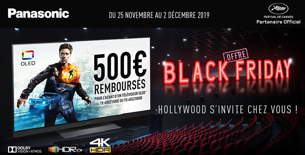 ODR Panasonic Nov./D�c. 2019 : Offre Black Friday - Hollywood s'invite chez vous !