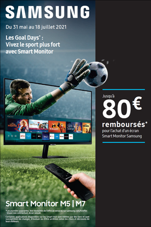 ODR Samsung Mai/Juill. 2021 : Les Goal Days, vivez le sport plus fort avec Smart Monitor