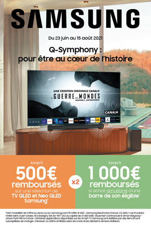 ODR Samsung Juin/Ao�t 2021 : Q-Symphony, pour �tre au coeur de l�histoire