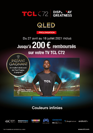 ODR TCL Avr./Juill. 2021 : Offre TCL C72 (Offre Prolong�e)