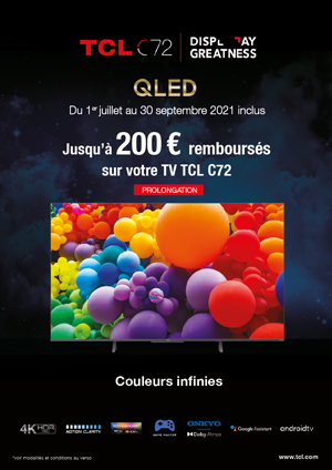 ODR TCL Avr./Sept. 2021 : Offre TCL C72 (Offre Prolong�e)