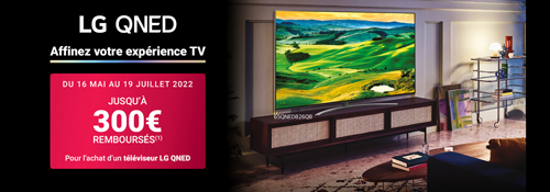 ODR LG Mai/Juill. 2022 : Affinez votre exp�rience TV