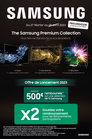 ODR Samsung F�v./Mai 2023 : The Samsung Premium Collection (Offre Prolong�e)