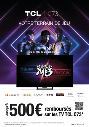 ODR TCL Mai/Juill. 2023 : TCL C73, votre terrain de jeu