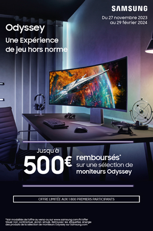 ODR Samsung Nov./Janv. 2024 : Odyssey - Une exp�rience de jeu hors norme