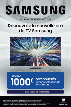 ODR Samsung Avr./Mai 2024 : D�couvrez la nouvelle �re de TV Samsung