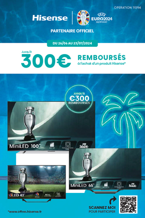 ODR TV Hisense Juin/Juill.  2024 : Soldes d'Et�