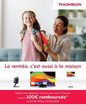 ODR Thomson Ao�t/Sept. 2025 : La rentr�e, c'est aussi � la maison