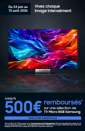 ODR Samsung Juin/Ao�t 2026 : Vivez chaque image intens�ment
