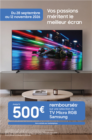ODR Samsung Sept./Nov. 2026 : Vos passions m�ritent le meilleur �cran